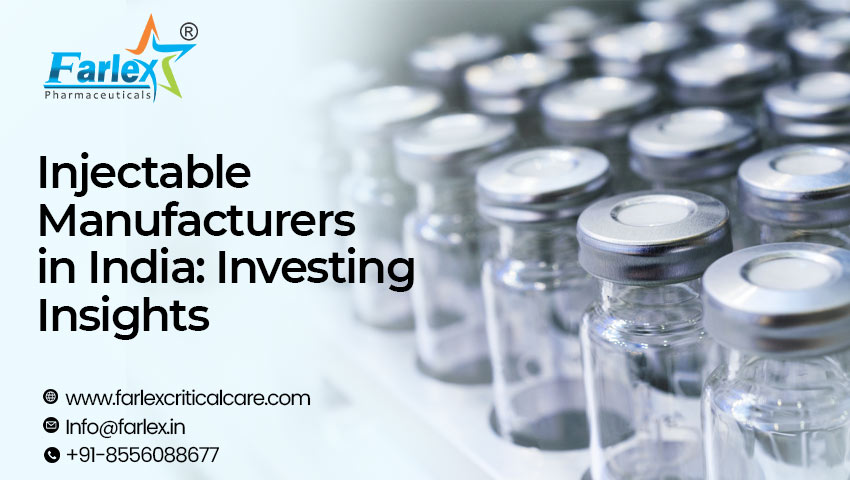 Injectable Manufacturers in India: Investing Insights