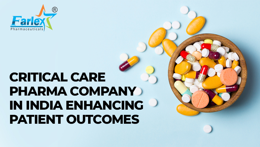 Critical Care Pharma Company in India Enhancing Patient Outcomes