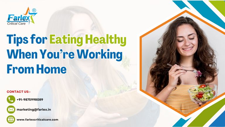 Tips for Eating Healthy When You’re Working From Home